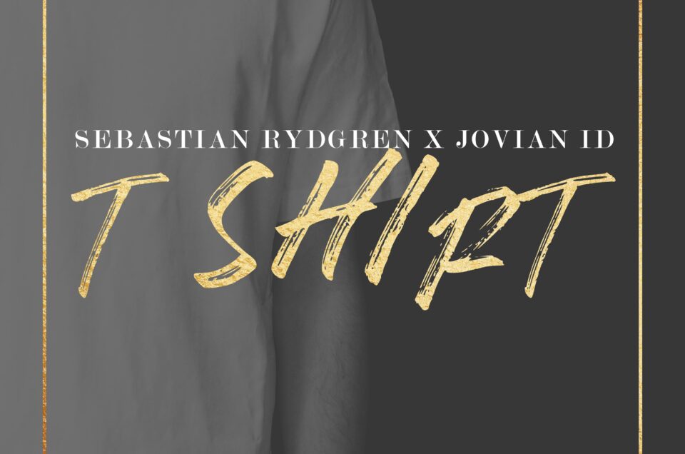 “T-shirt” med Sebastian Rydgren ute nu!